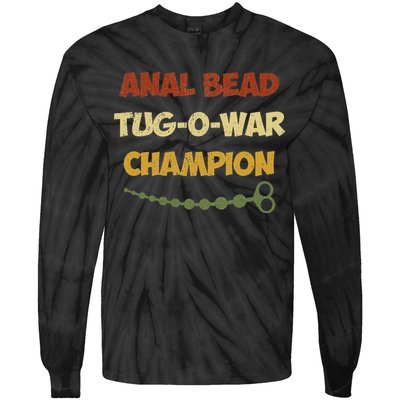 Funny Sayings Anal Bead Tug O War Champion Tie-Dye Long Sleeve Shirt