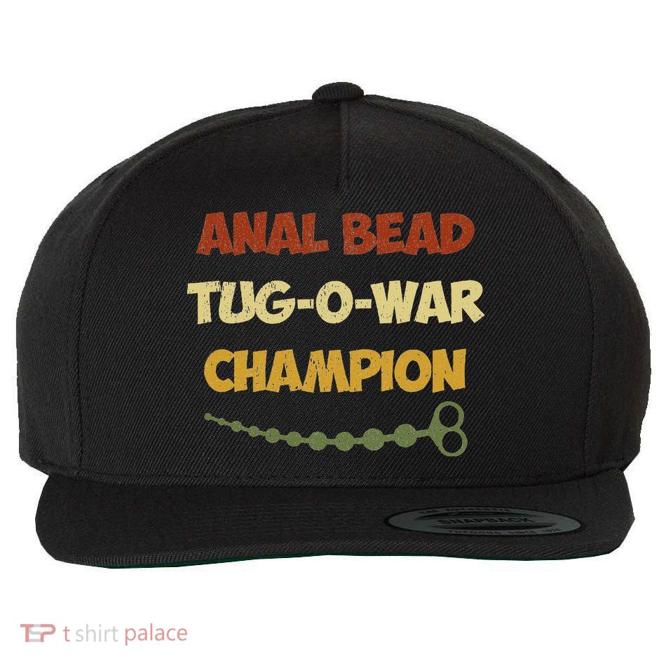 Funny Sayings Anal Bead Tug O War Champion Wool Snapback Cap