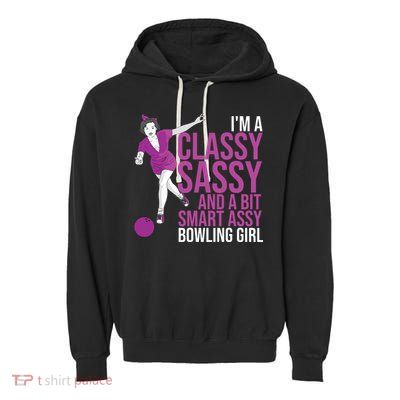 Funny Smart Assy Bowling Gift For Classy Bowler Women Garment-Dyed Fleece Hoodie
