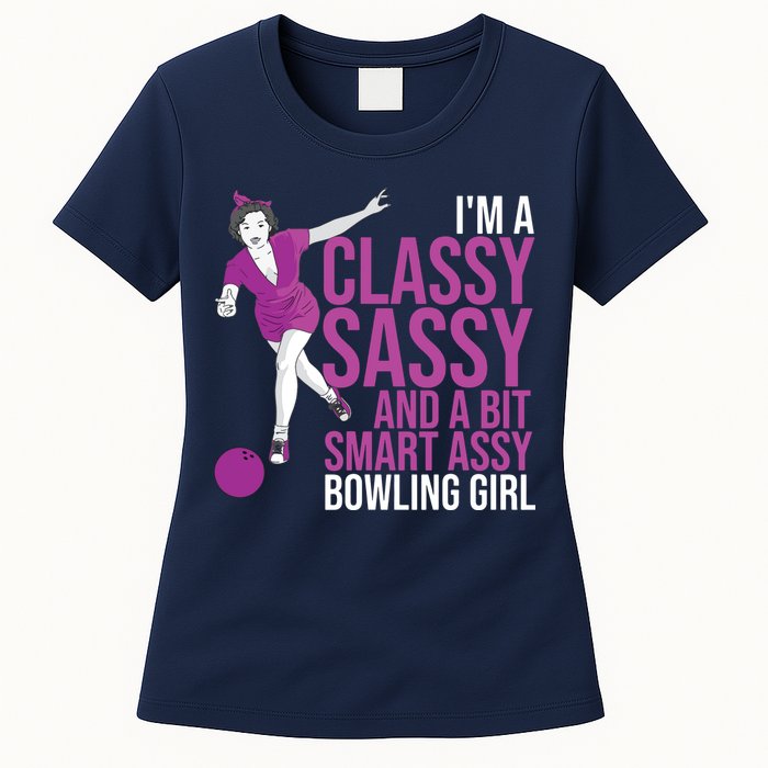 Funny Smart Assy Bowling Gift For Classy Bowler Women Womens T-Shirt
