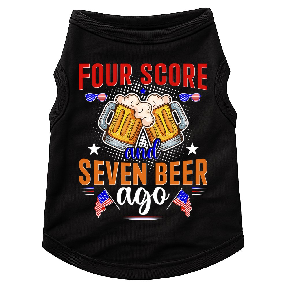 Four Score And Seven Beer Ago 4th Of July Doggie Tank