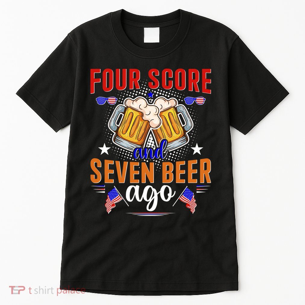 Four Score And Seven Beer Ago 4th Of July Tall T-Shirt