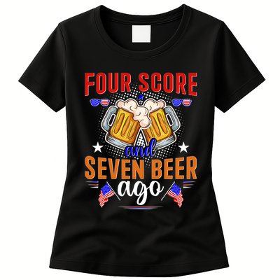 Four Score And Seven Beer Ago 4th Of July Womens T-Shirt