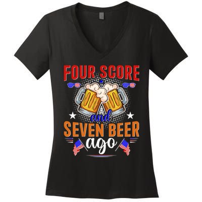 Four Score And Seven Beer Ago 4th Of July Women's V-Neck T-Shirt
