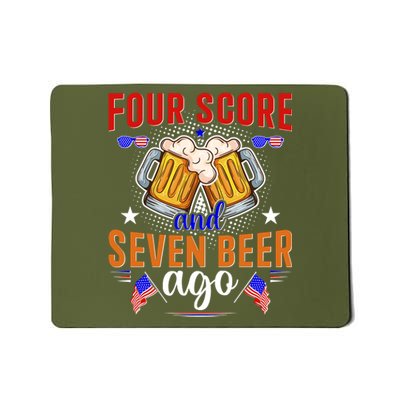 Four Score And Seven Beer Ago 4th Of July Mousepad