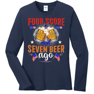 Four Score And Seven Beer Ago 4th Of July Ladies Long Sleeve Shirt