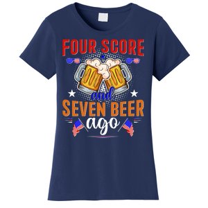 Four Score And Seven Beer Ago 4th Of July Women's T-Shirt