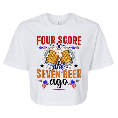 Four Score And Seven Beer Ago 4th Of July Bella+Canvas Jersey Crop Tee