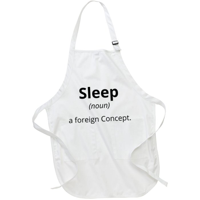 Funny Sleep A Foreign Concept Full-Length Apron With Pockets