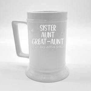 Funny Sister Aunt Greataunt I Just Keep Getting Better Beer Stein