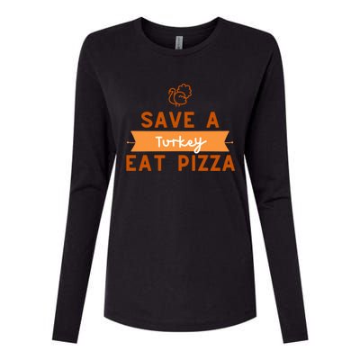 Funny Save A Turkey Eat Pizza Thanksgiving Adult Vegan Gift Womens Cotton Relaxed Long Sleeve T-Shirt