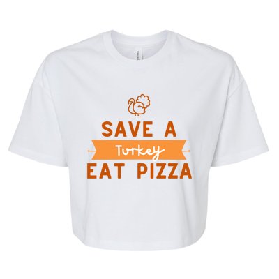 Funny Save A Turkey Eat Pizza Thanksgiving Adult Vegan Gift Bella+Canvas Jersey Crop Tee