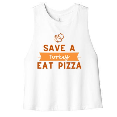 Funny Save A Turkey Eat Pizza Thanksgiving Adult Vegan Gift Women's Racerback Cropped Tank