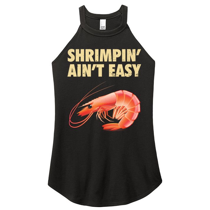 Funny Shrimpin Aint Easy Shrimp Gift Cool Fishing Fisher Women's Perfect Tri Rocker Tank