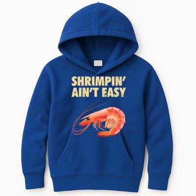Funny Shrimpin Aint Easy Shrimp Gift Cool Fishing Fisher Kids Hoodie