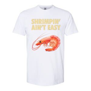 Funny Shrimpin Aint Easy Shrimp Gift Cool Fishing Fisher Softstyle CVC T-Shirt