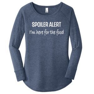 Funny Spoiler Alert Saying Im Here For The Food Gift Women's Perfect Tri Tunic Long Sleeve Shirt