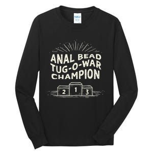 Funny Sarcastic Anal Bead Tugowar Champion Tall Long Sleeve T-Shirt