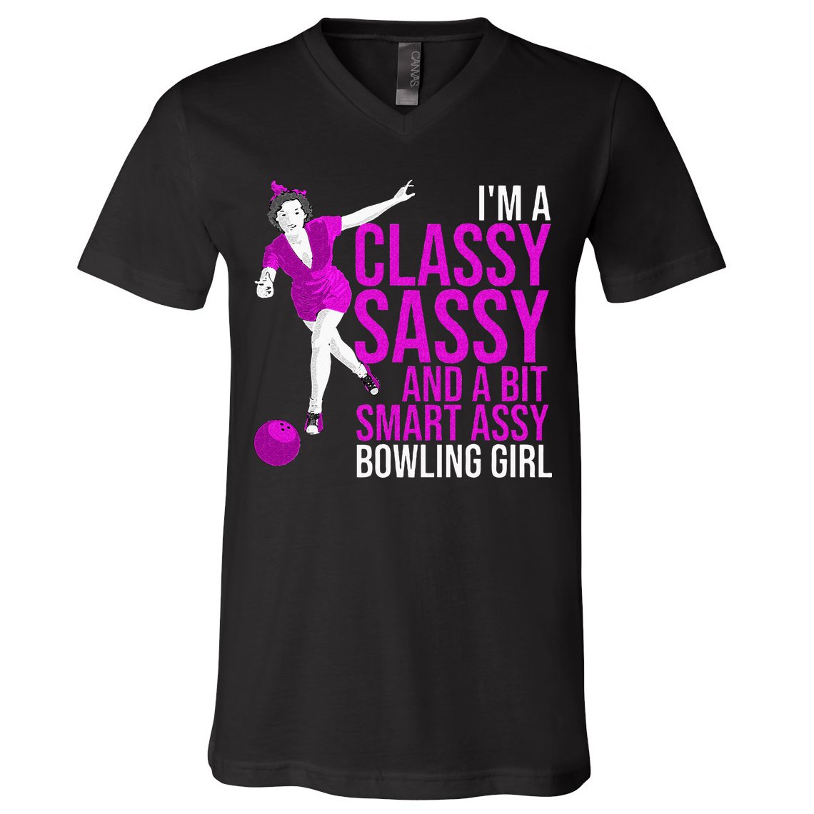 Funny Smart Assy Bowling Girl Gift For Classy Bowler Women V-Neck T-Shirt