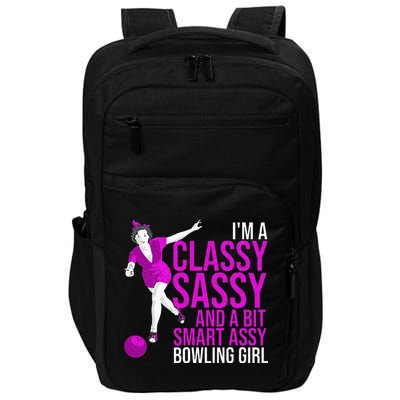 Funny Smart Assy Bowling Girl Gift For Classy Bowler Women Impact Tech Backpack