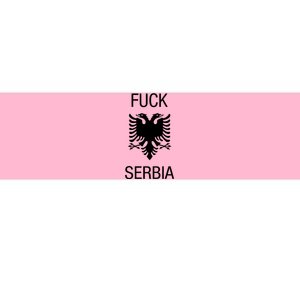 Fuck Serbia Albanian Flag Bumper Sticker