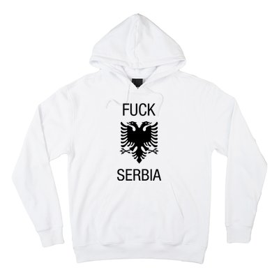 Fuck Serbia Albanian Flag Hoodie