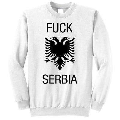 Fuck Serbia Albanian Flag Sweatshirt