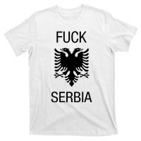 Fuck Serbia Albanian Flag T-Shirt