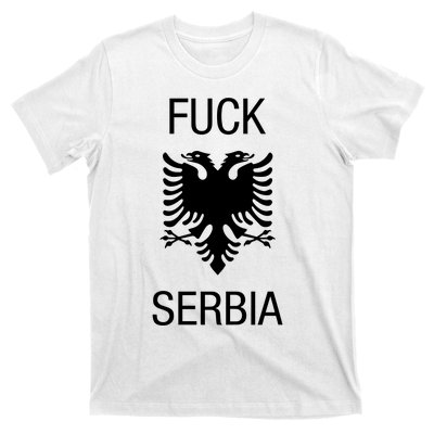 Fuck Serbia Albanian Flag T-Shirt