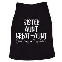 Funny Sister Aunt Greataunt I Just Keep Getting Better Doggie Tank