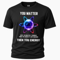 Funny Science Atom Science You Matter Energy Science Pun Performance Shirt