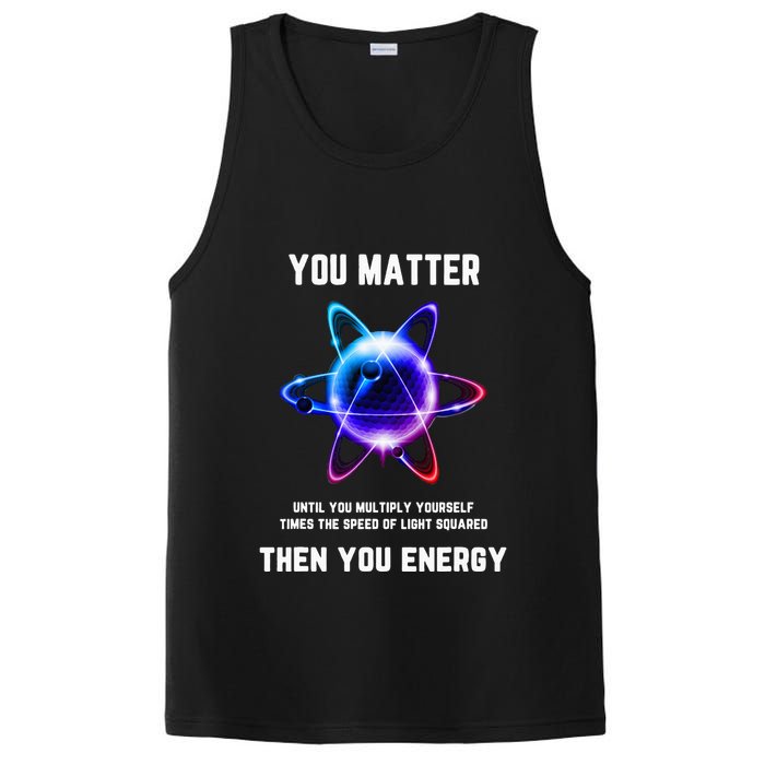Funny Science Atom Science You Matter Energy Science Pun PosiCharge Competitor Tank