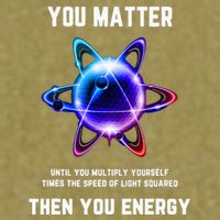 Funny Science Atom Science You Matter Energy Science Pun Garment-Dyed Women's Muscle Tee