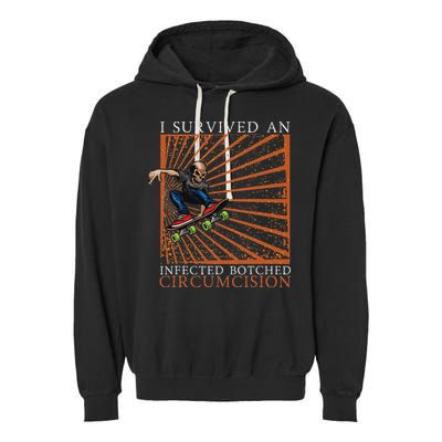 Funny Survived An Infected Botched Circumcision Meme Weird Garment-Dyed Fleece Hoodie
