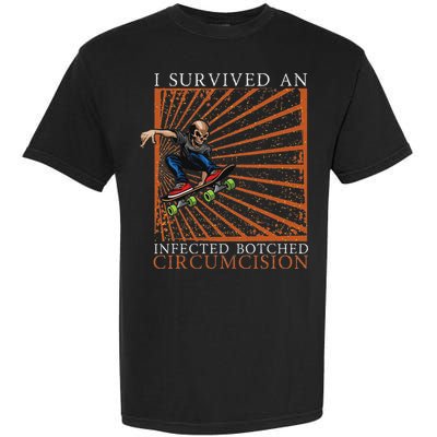 Funny Survived An Infected Botched Circumcision Meme Weird Comfort Colors T-Shirt
