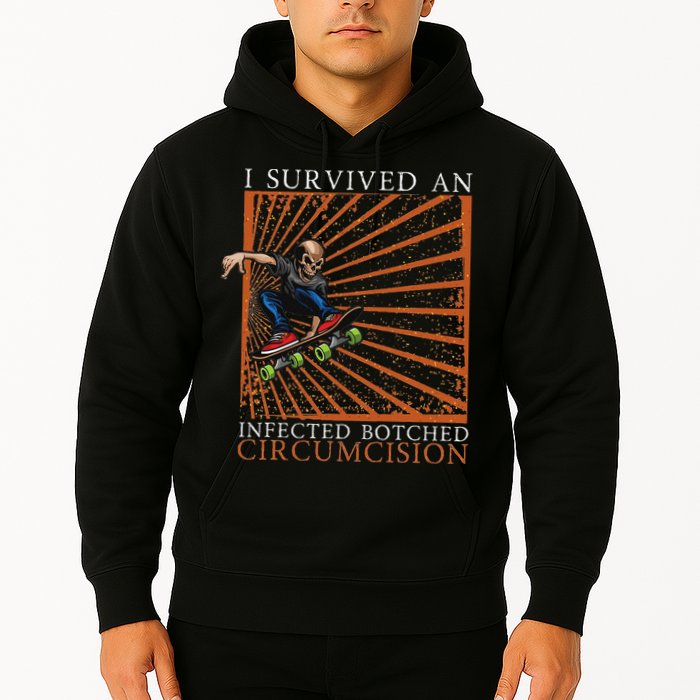 Funny Survived An Infected Botched Circumcision Meme Weird Hoodie