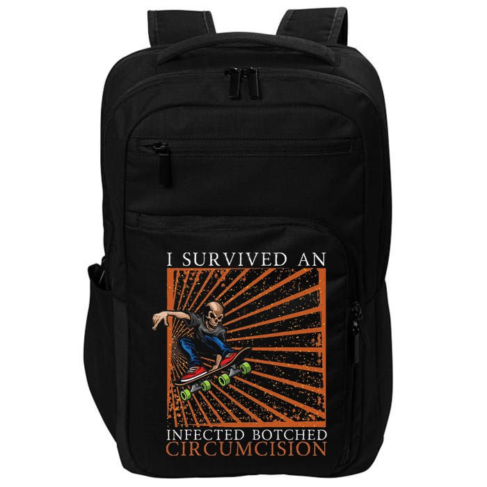 Funny Survived An Infected Botched Circumcision Meme Weird Impact Tech Backpack