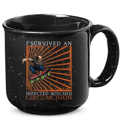 Funny Survived An Infected Botched Circumcision Meme Weird 15oz Campfire Ceramic Mug
