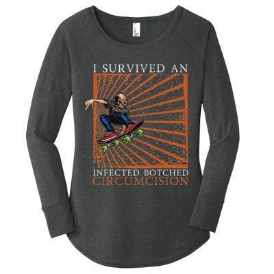 Funny Survived An Infected Botched Circumcision Meme Weird Women's Perfect Tri Tunic Long Sleeve Shirt