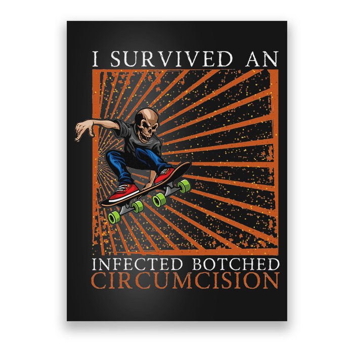 Funny Survived An Infected Botched Circumcision Meme Weird Poster