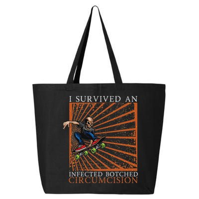 Funny Survived An Infected Botched Circumcision Meme Weird 25L Jumbo Tote