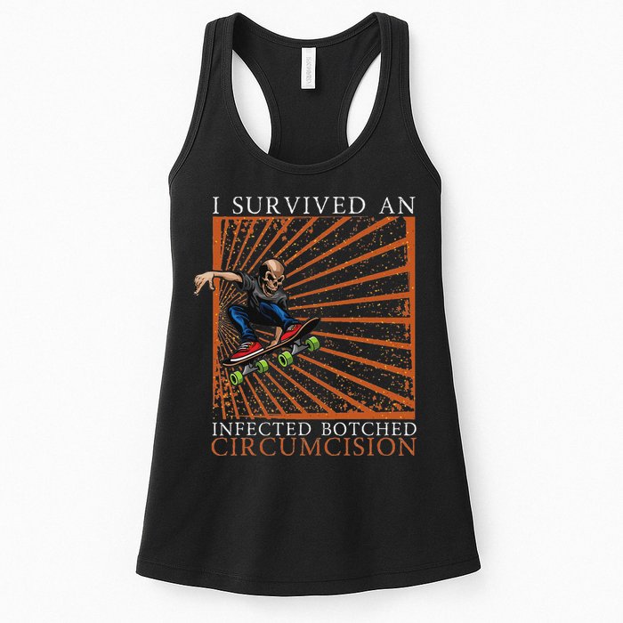 Funny Survived An Infected Botched Circumcision Meme Weird Womens Tank Top