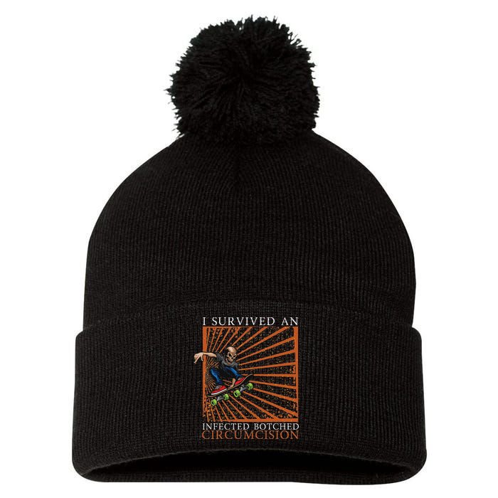 Funny Survived An Infected Botched Circumcision Meme Weird Pom Pom 12in Knit Beanie