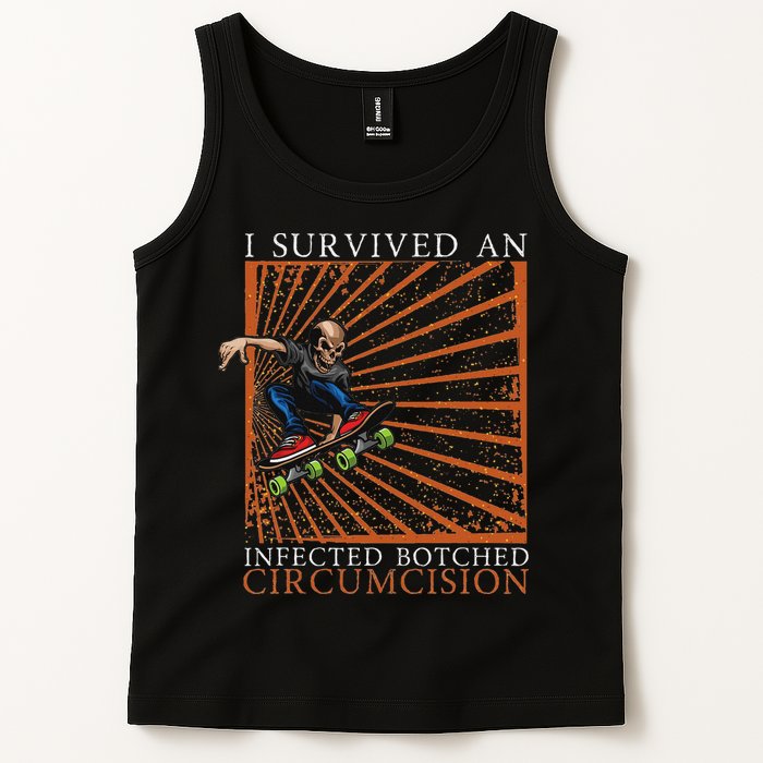 Funny Survived An Infected Botched Circumcision Meme Weird Tank Top