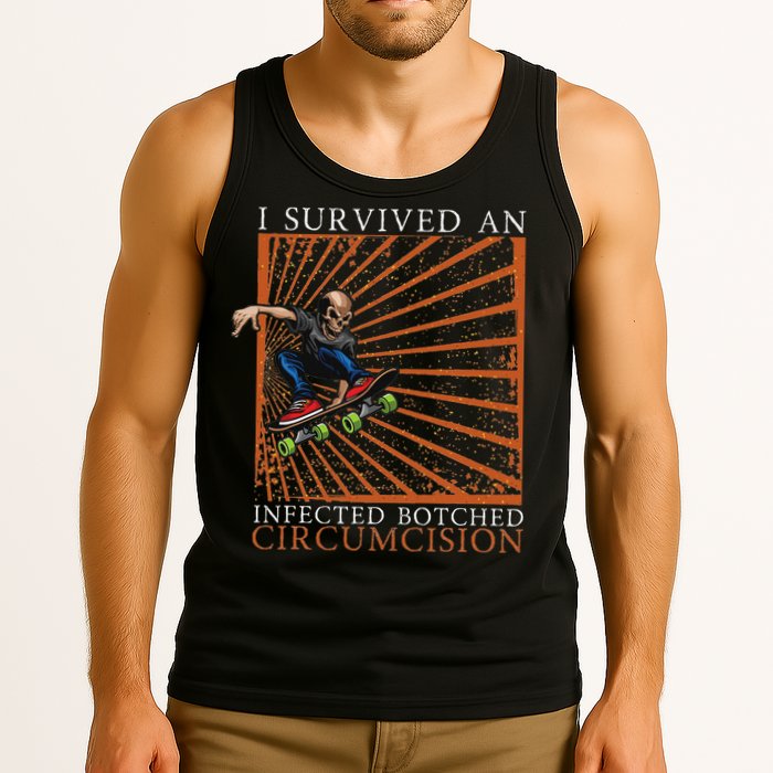 Funny Survived An Infected Botched Circumcision Meme Weird Tank Top