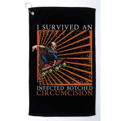 Funny Survived An Infected Botched Circumcision Meme Weird Golf Towel