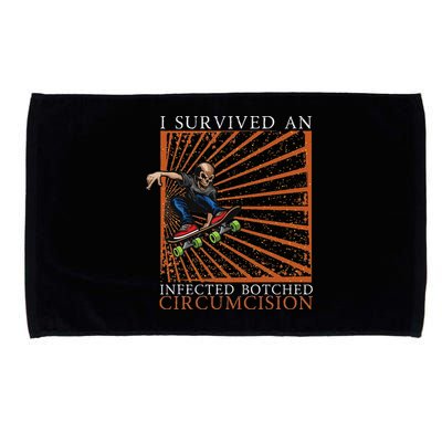 Funny Survived An Infected Botched Circumcision Meme Weird Microfiber Hand Towel