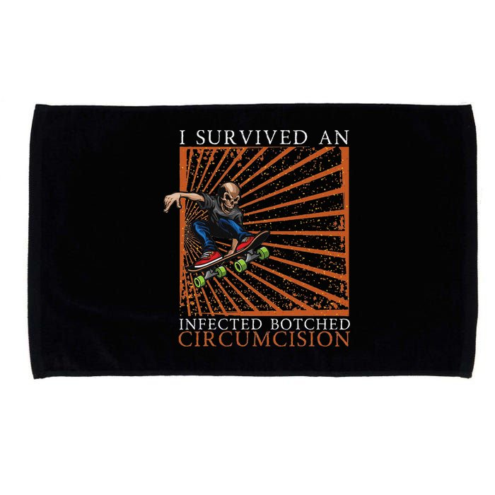 Funny Survived An Infected Botched Circumcision Meme Weird Microfiber Hand Towel