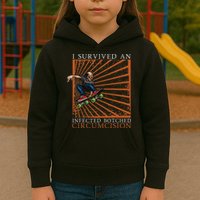 Funny Survived An Infected Botched Circumcision Meme Weird Kids Hoodie