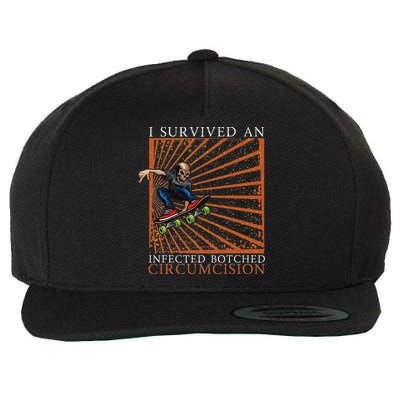Funny Survived An Infected Botched Circumcision Meme Weird Wool Snapback Cap